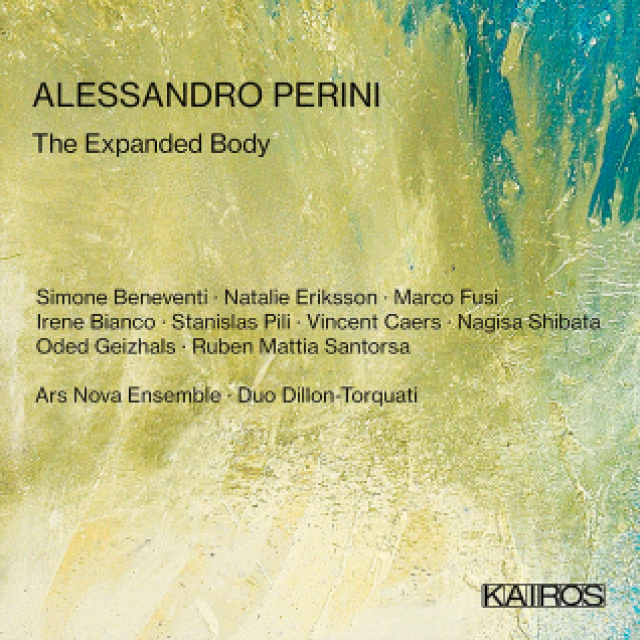 Novedades discográficas: «ALESSANDRO PERINI: The Expanded Body» editado en Kairos