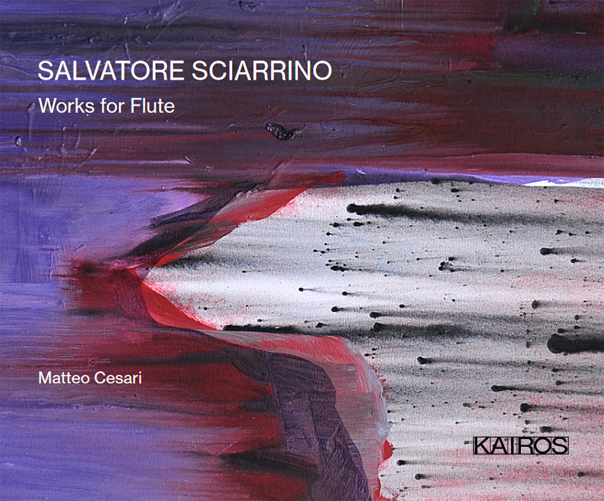 Novedades discogr�ficas: �SALVATORE SCIARRINO: Works for Flute� editado en Kairos