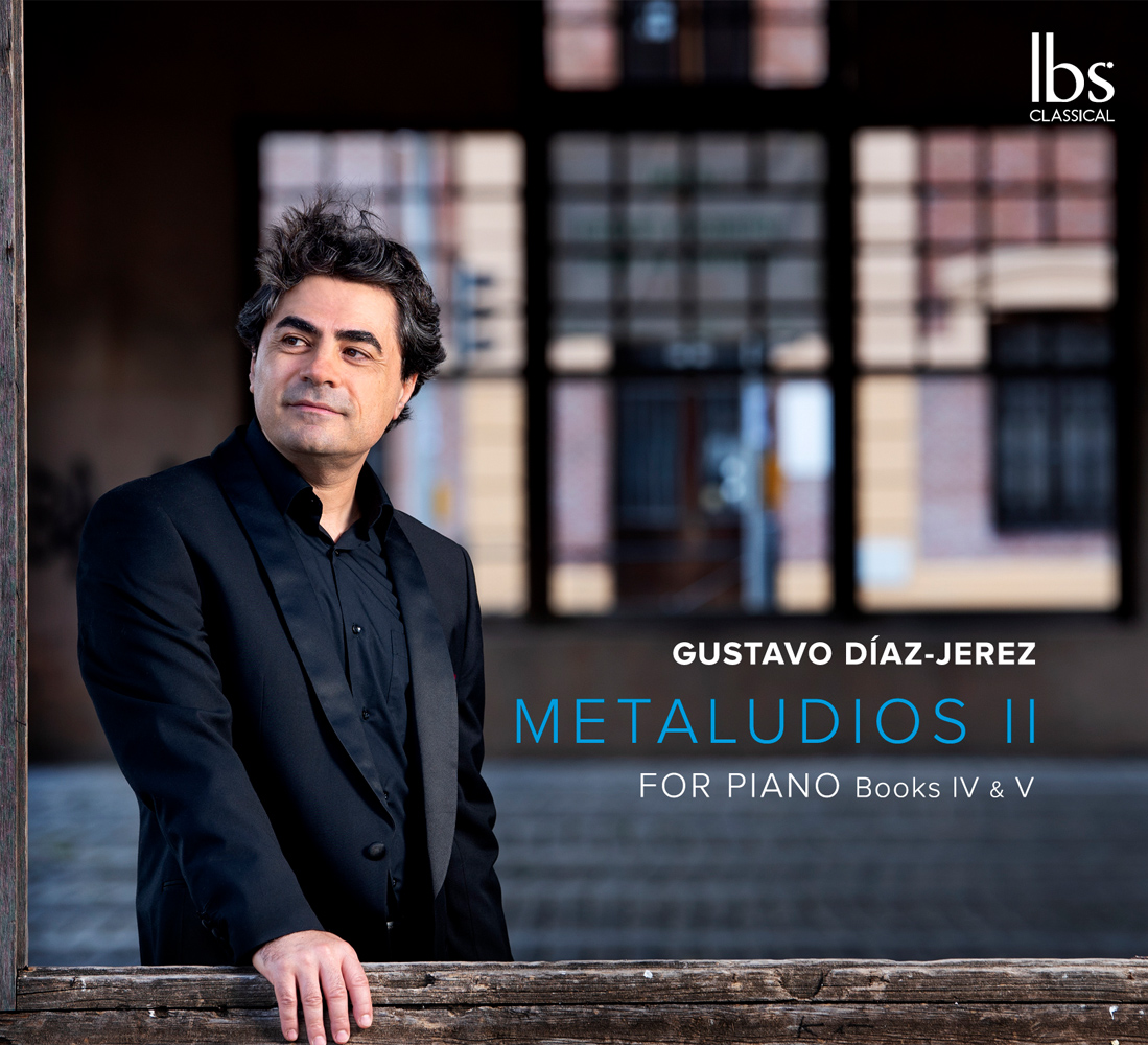:. Editor�s Recommendation Octubre 2021: �Gustavo D�az -Jerez Metaludios II� editado en Ibs Classical