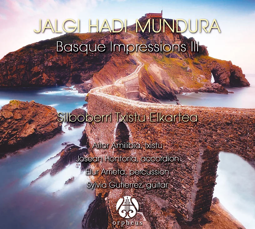 Novedades discográficas: «Basque Impressions III - Jalgi Hadi Mundura» editado en Orpheus Classical