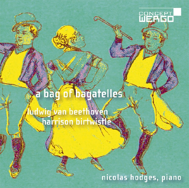 Novedades discográficas: «Ludwig van Beethoven y Harrison Birtwistle. A bag of bagatelles» editado en Wergo