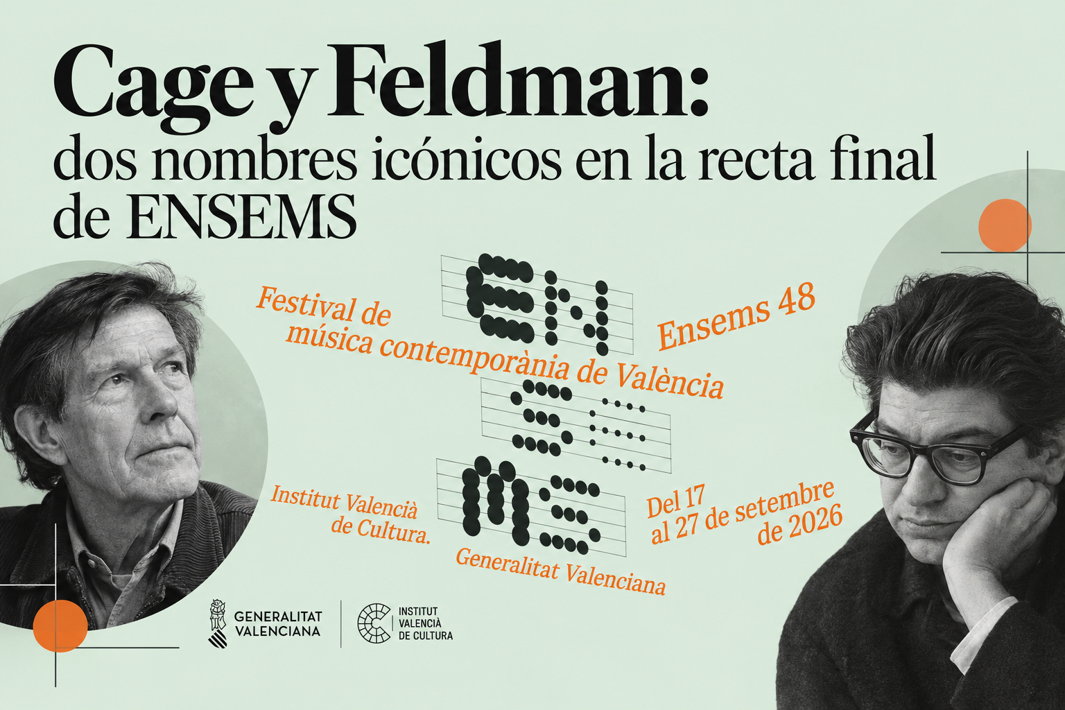 Cage y Feldman: dos nombres ic�nicos en la recta final de ENSEMS