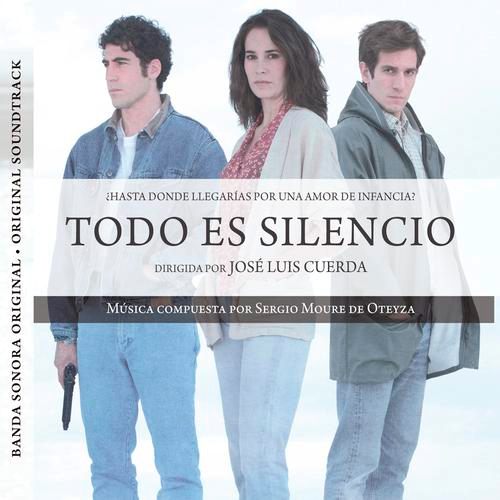 Todo es silencio (José L. Cuerda) Musique Originale Composée par Sergio Moure de Oteyza
