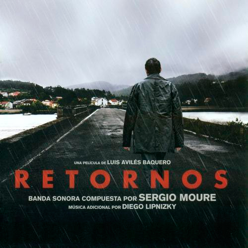 Retornos (Luis Avilés Baquero) Banda Sonora Original de Sergio Moure de Oteyza