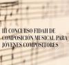 III Concurso FIDAH de Composición Musical para Jóvenes Compositores